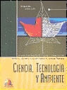 Ciencia, tecnolog�a y ambiente